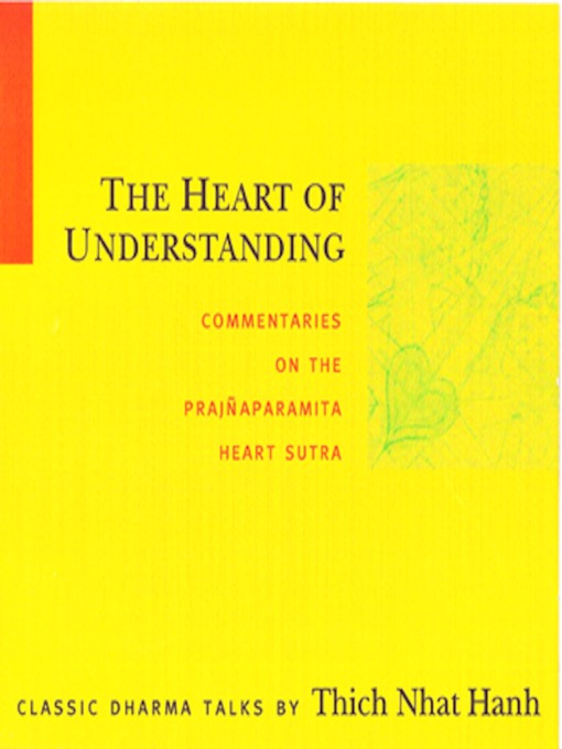 Title details for The Heart of Understanding by Thich Nhat Hanh - Wait list
